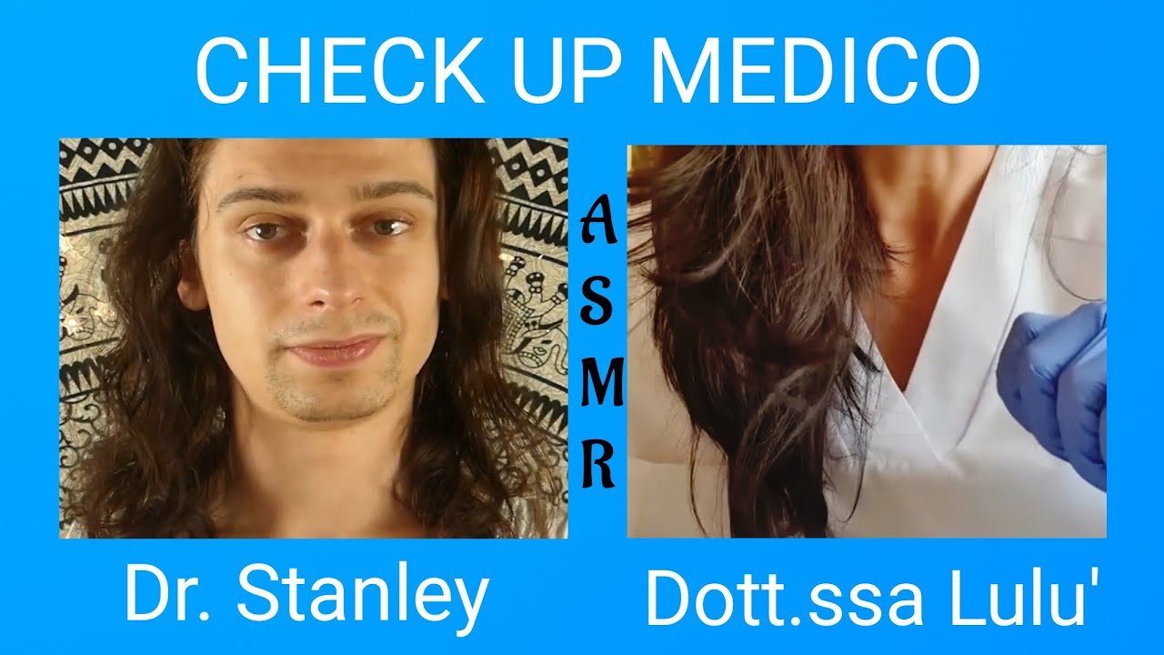 [ ASMR ] - Roleplay - 🥼🩺 CHECK UP MEDICO Dott. Stanley e Dott.ssa Lulu' 🥼🩺