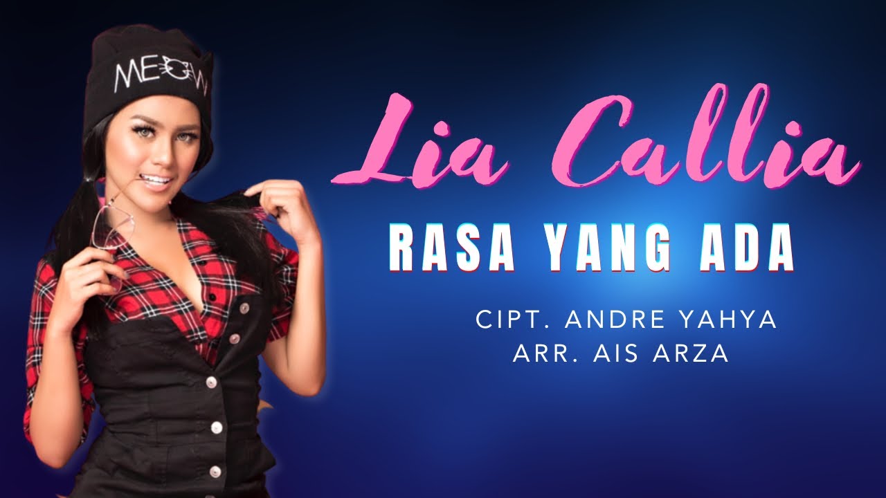 RASA YANG ADA LIA CALLIA - OFFICIAL LYRIC VIDEO