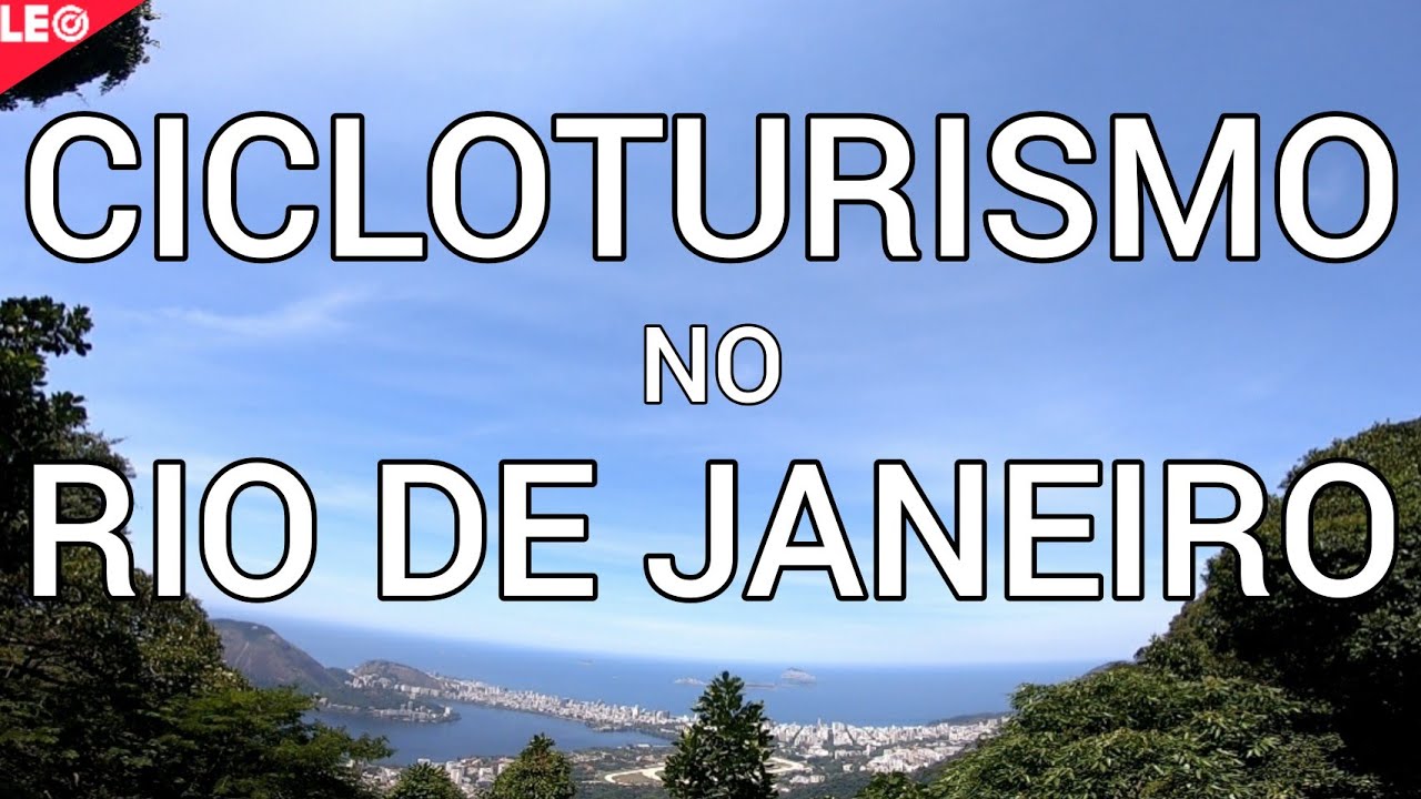 CICLOTURISMO NO RIO DE JANEIRO-RJ