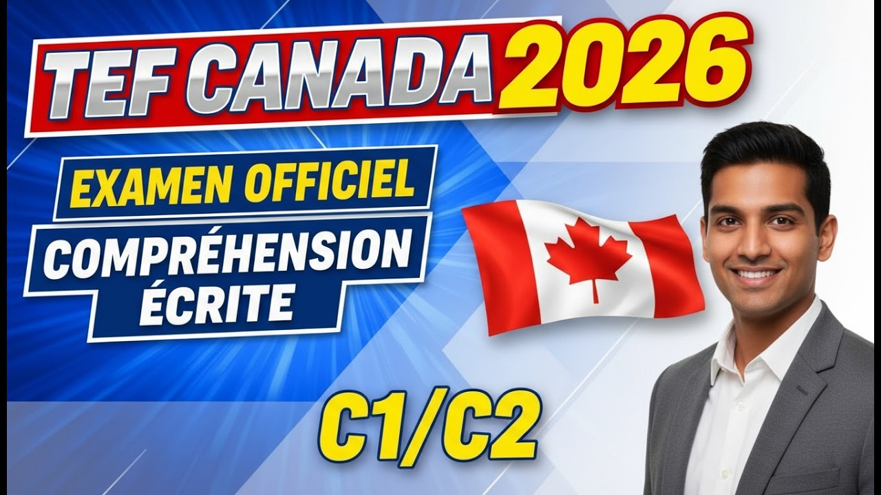 TEF Canada Compréhension Écrite | TEF Canada Reading | Examen Officiel 2026