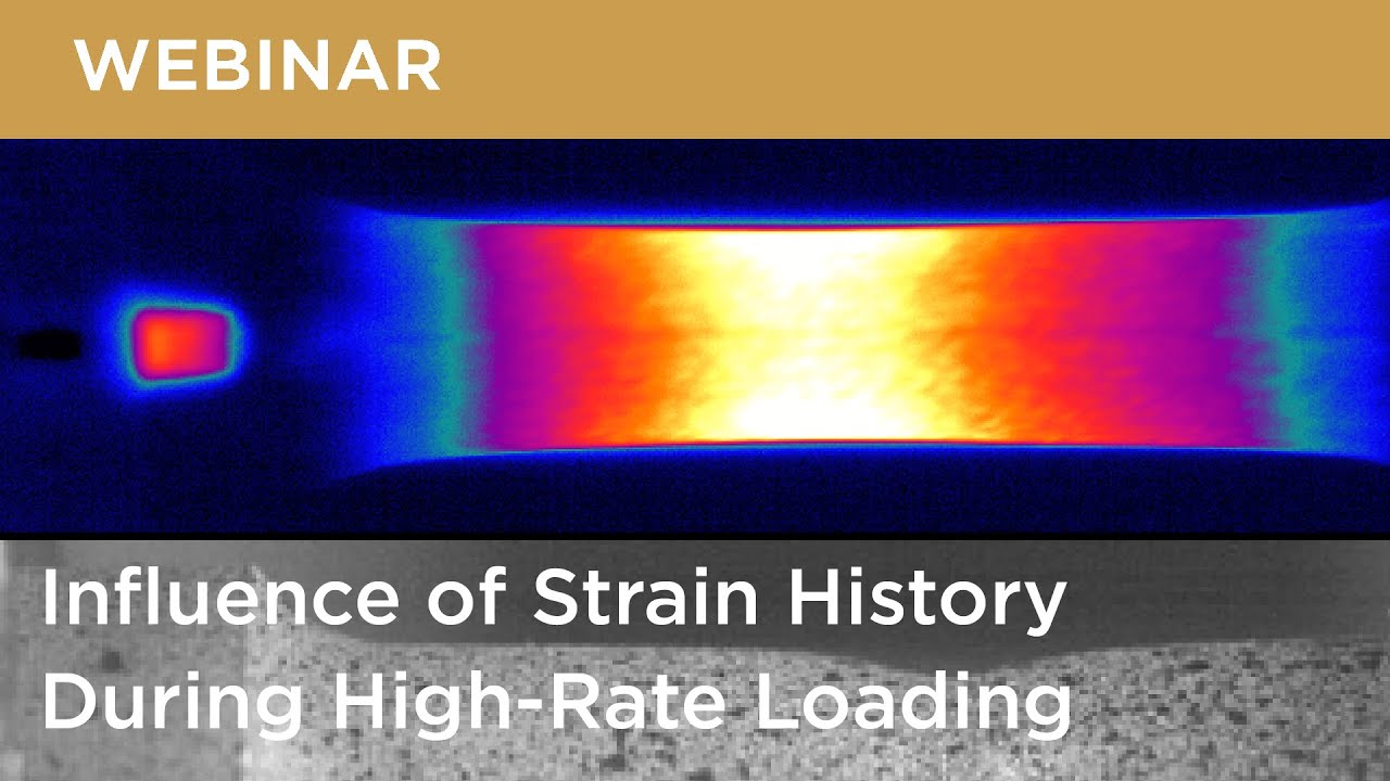 Influence of Strain History During High Rate Loading - Webinar
