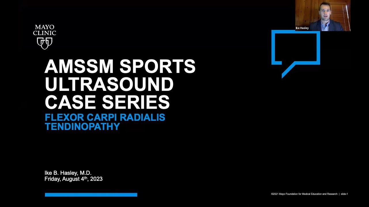 Flexor Carpi Radialis Tendinopathy with Dr. Ike Hasley | AMSSM Sports Ultrasound Case Presentation