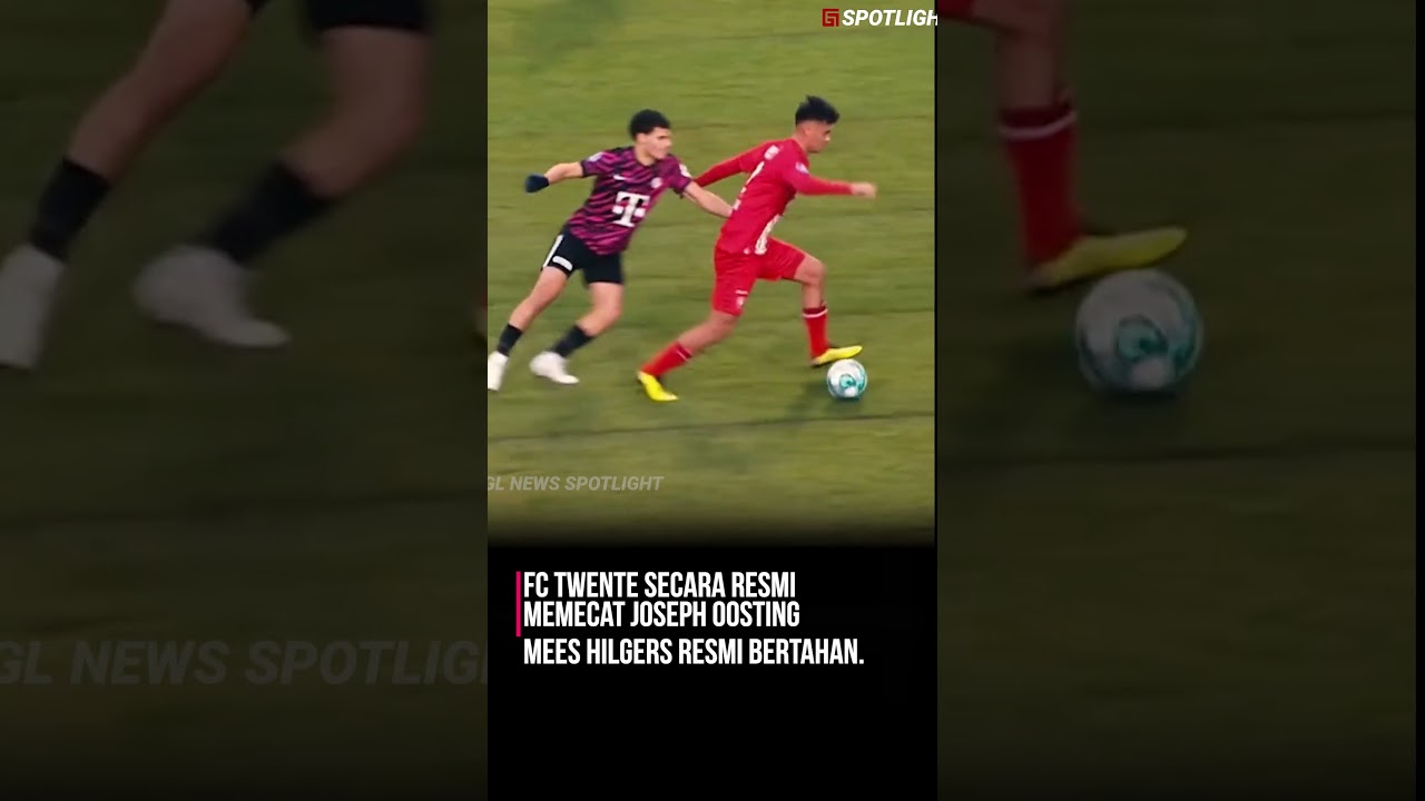 FC Twente secara resmi memecat Joseph Oosting Mees Hilgers resmi bertahan