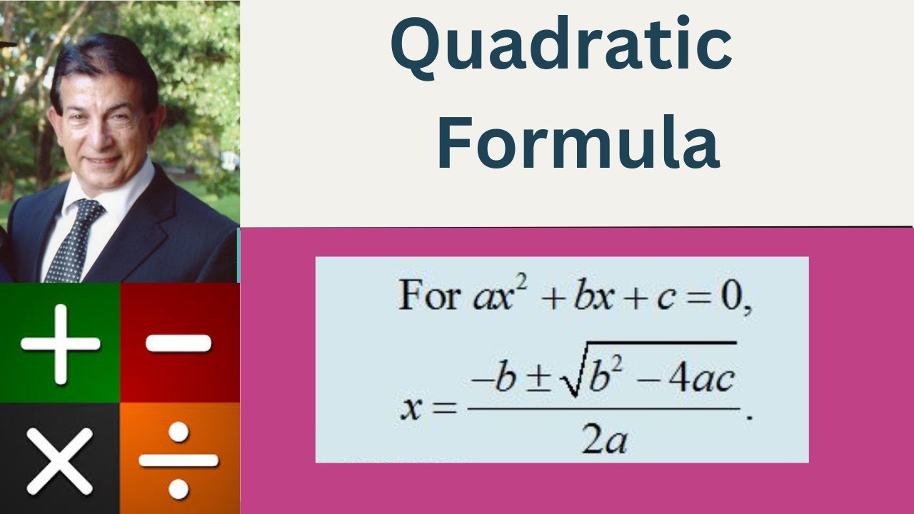 The Quadratic Formula