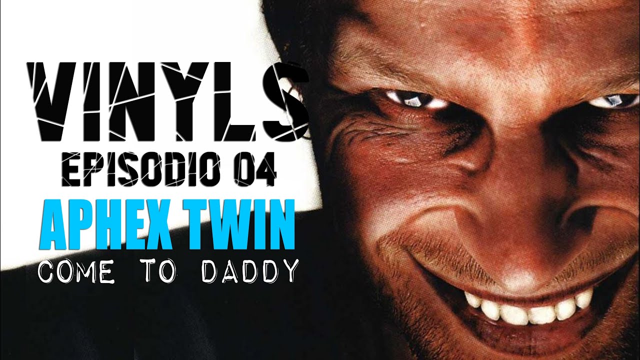 Vinyls - Episodio 04/Recensione: Aphex Twin  - Come To Daddy #elettronica #AphexTwin