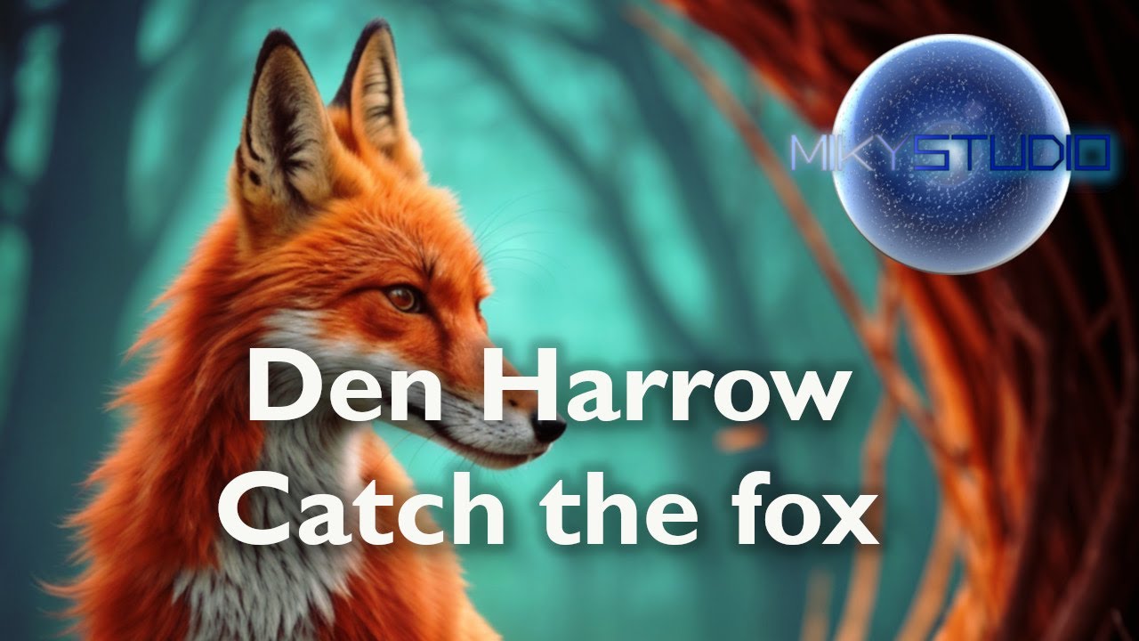 Den Harrow - Catch the fox (Miky Studio cover)