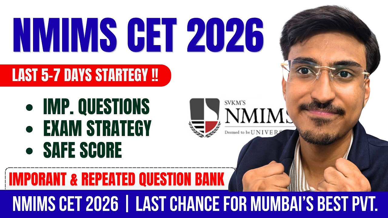 🚨 NMIMS CET 2026 Last 5-7 Days Strategy 🔥 Important Questions, Safe Score & Exam Plan | MHT CET 2026