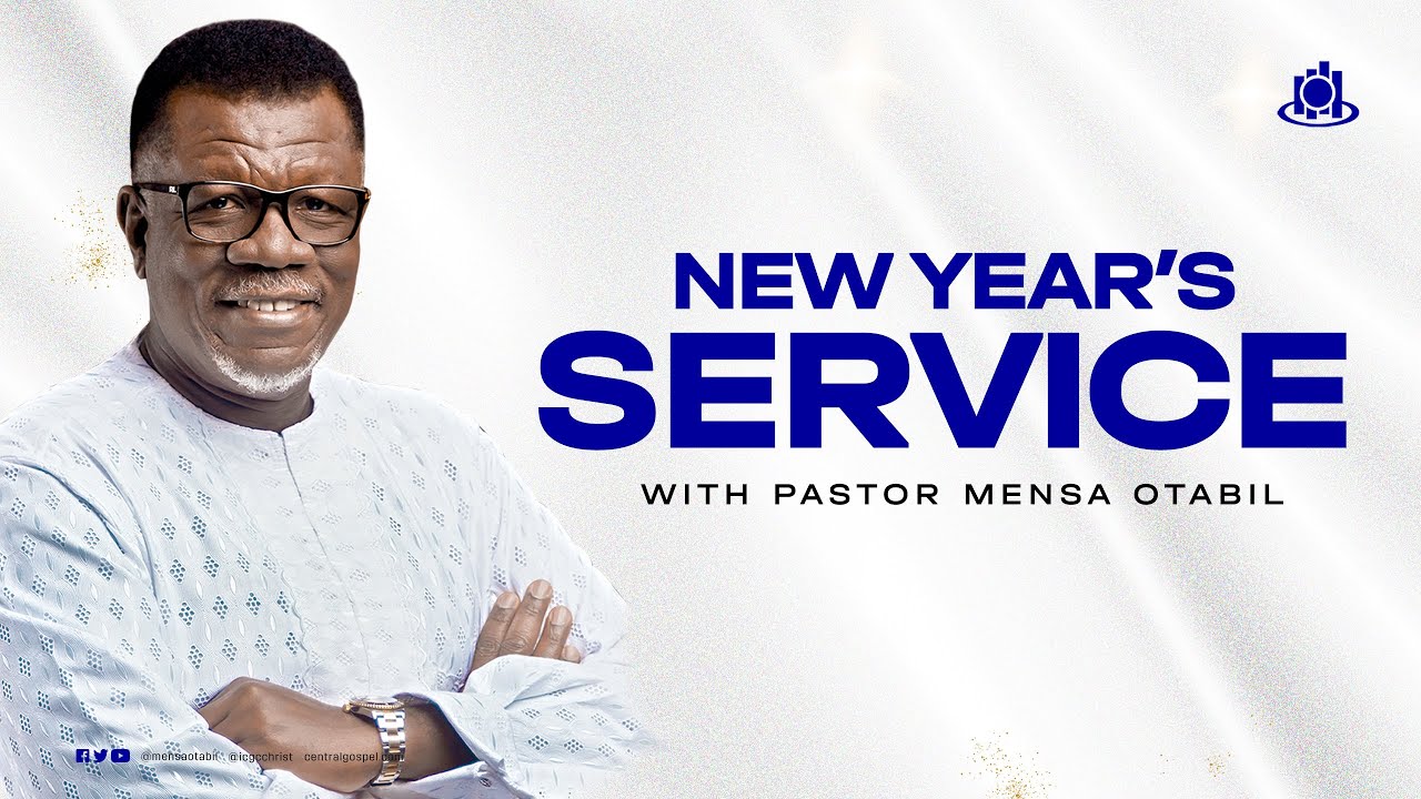 New Year Service [Live] with Pastor Mensa Otabil