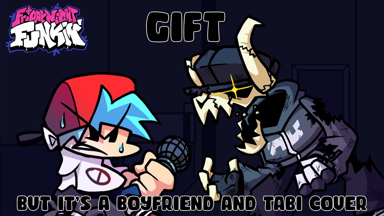 JUST DIE!!!! (Gift but Boyfriend and Tabi sing it) - Friday Night Funkin'