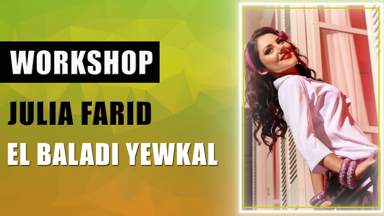 Julia Farid El Baladi Yewkal