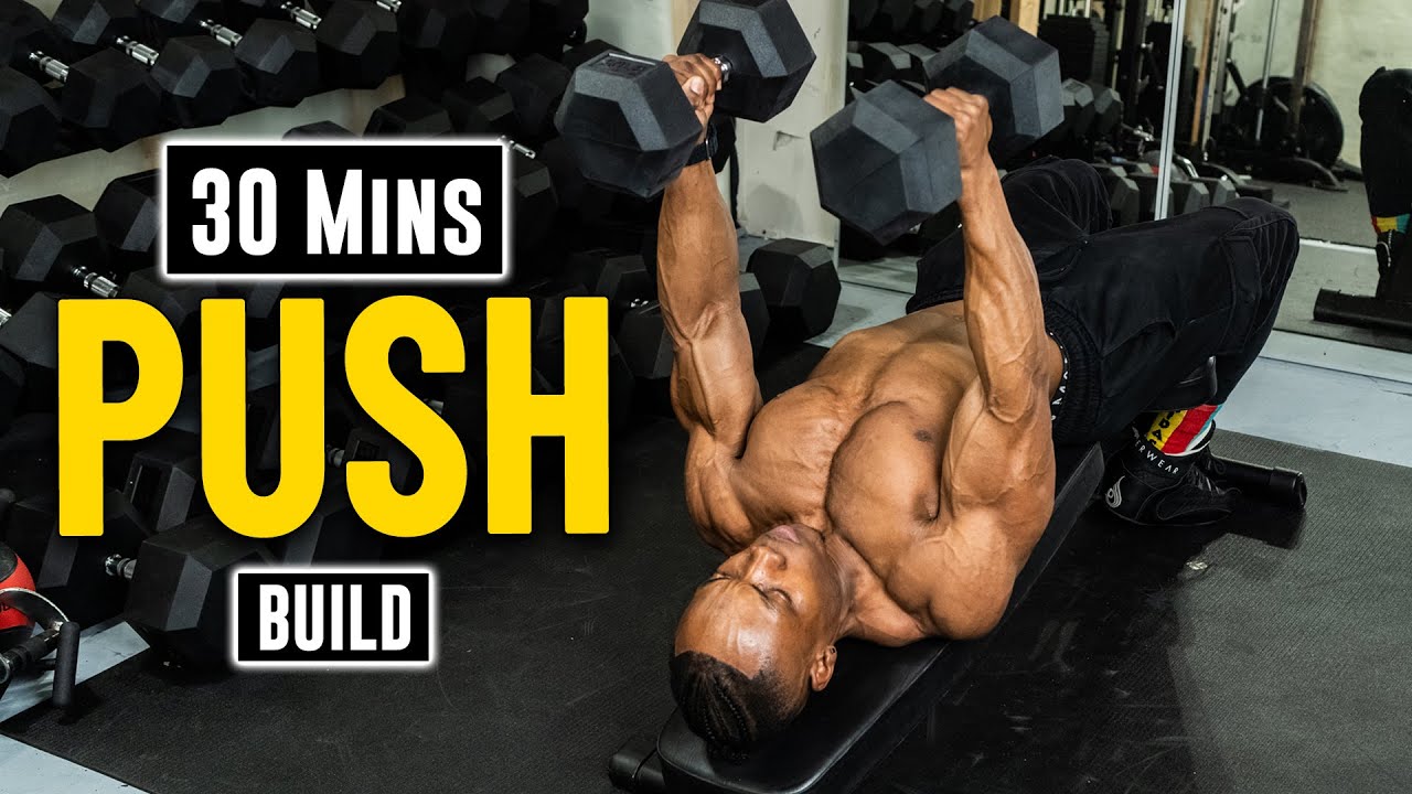 30 Minute Dumbbell Push Workout For Strength & Mass Gain [Build #7]