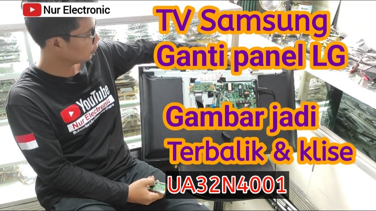 TV LED Samsung ganti panel LG gambar jadi terbalik dan klise cemong