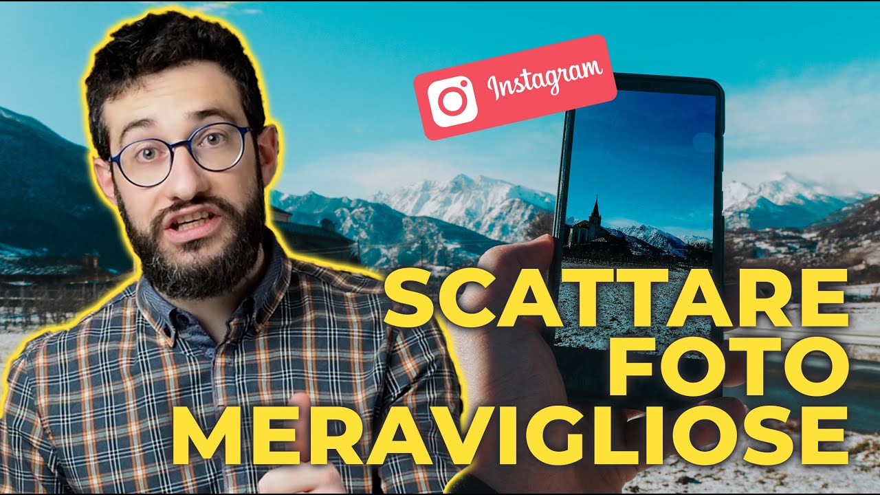 COME FARE FOTO INSTAGRAM MERAVIGLIOSE 😎