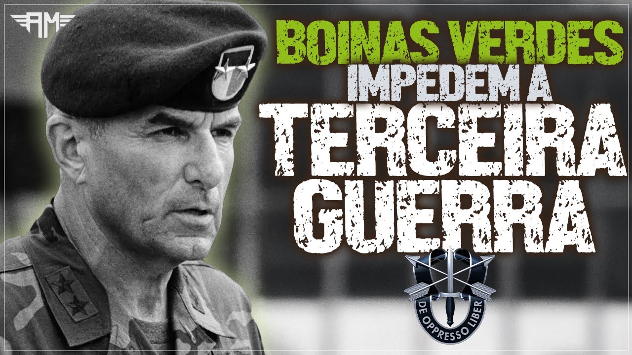FOR&Ccedil;AS ESPECIAIS: QUANDO OS 'BOINAS VERDES IMPEDIRAM' A TERCEIRA GUERRA MUNDIAL