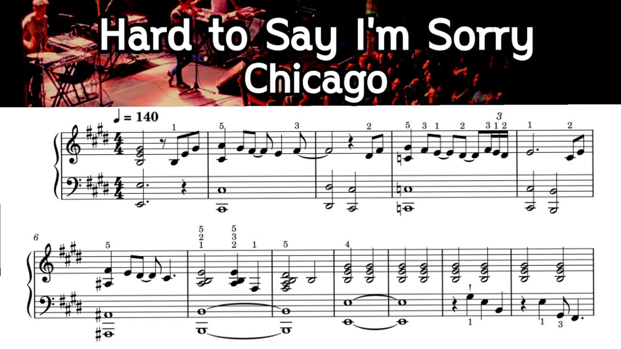 Hard to Say I'm Sorry/ Piano Sheet Music / Chicago / by. SangHeart Play