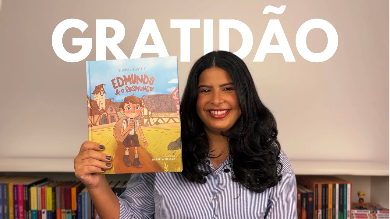 Para crianças que reclamam - EDMUNDO E O RESMUNGO (Fernanda Witwytzky) | LIVRO INFANTIL