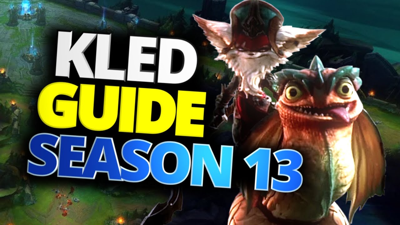 KLED GAMEPLAY GUIDE - Season 13 - (Kled Build, Runes, Mechanics) - League of Legends