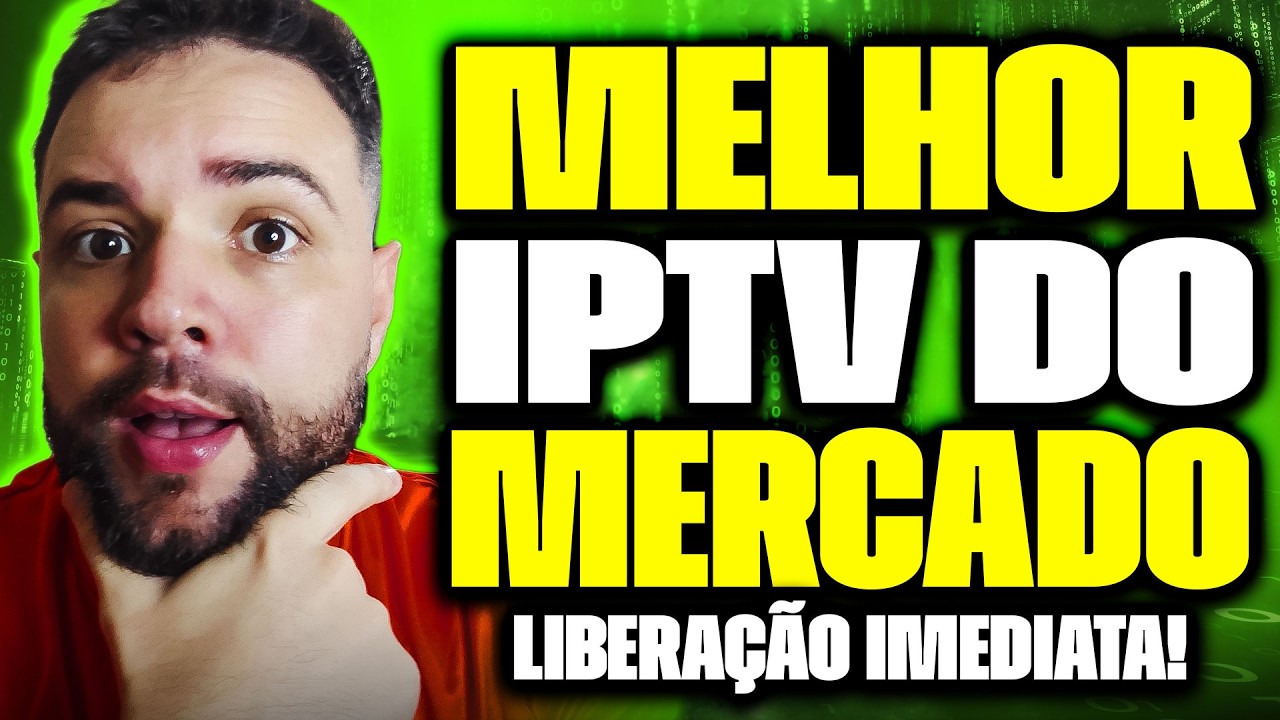 Melhor IPTV do mercado 2026?  Veja por que hoje &eacute; considerada a Melhor Lista IPTV  do Mercado!
