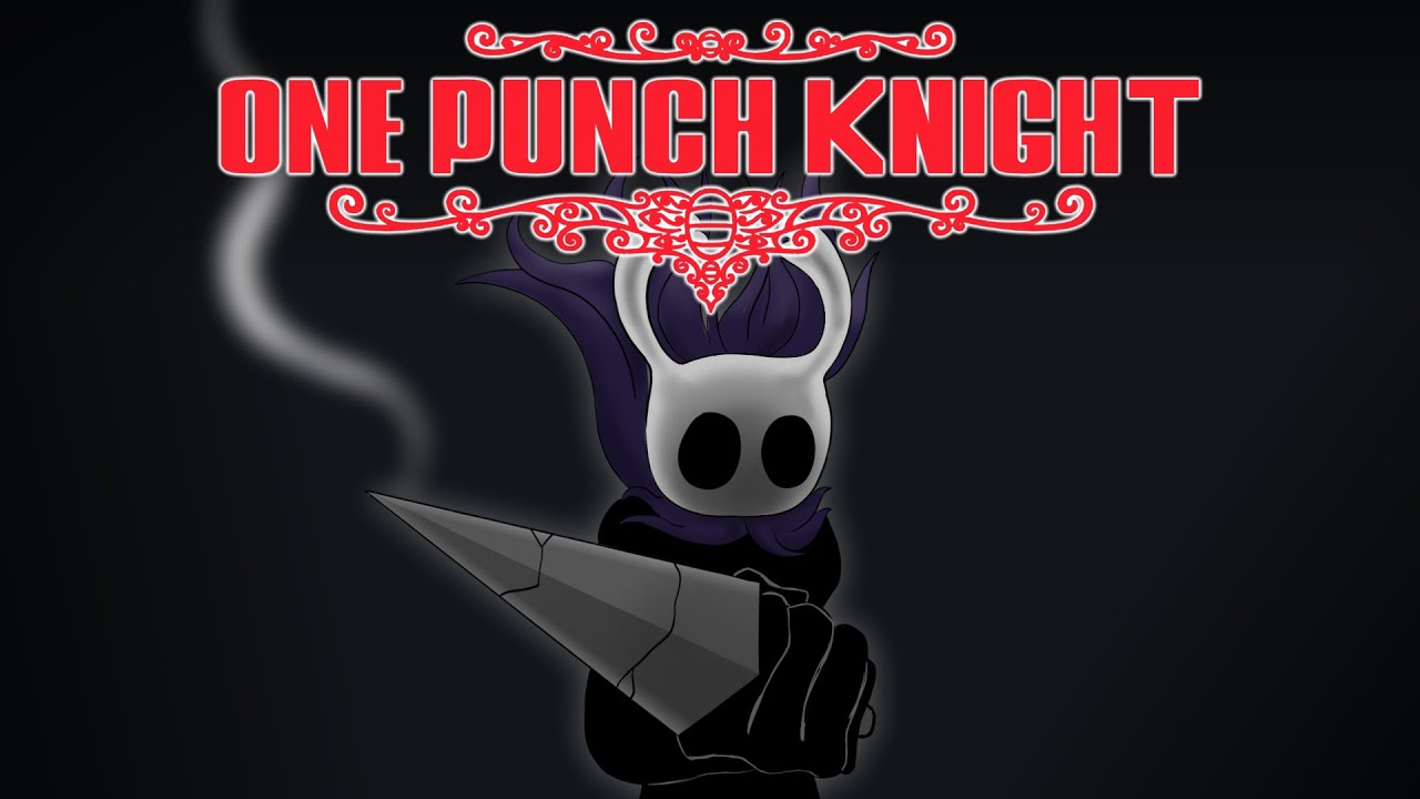 One Punch Knight - One Punch Man Opening Parody (Hollow Knight Animation)