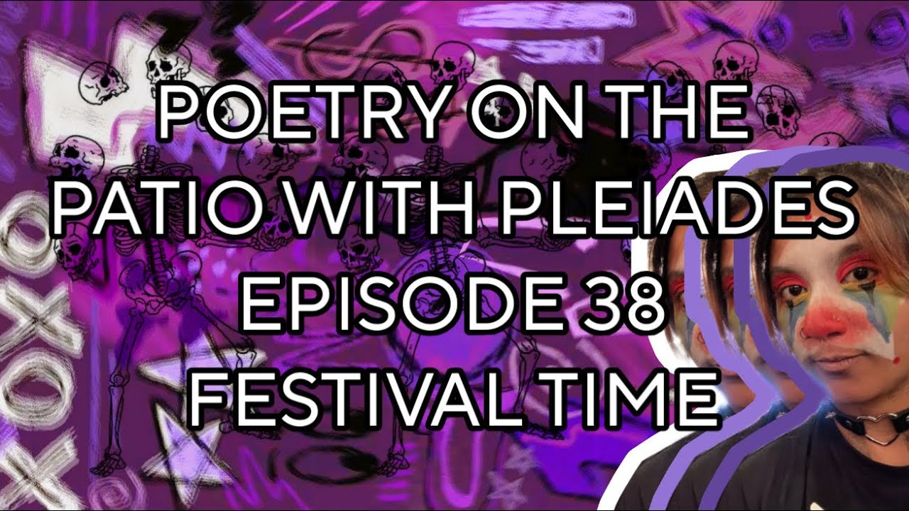 Poetry on the Patio with Pleiades Podcast Episode 38: Festival Time