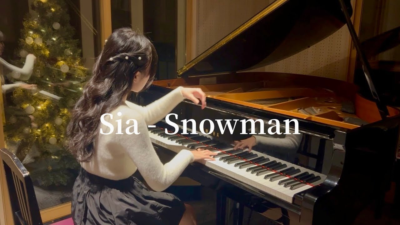Sia - Snowman 【Piano Cover】