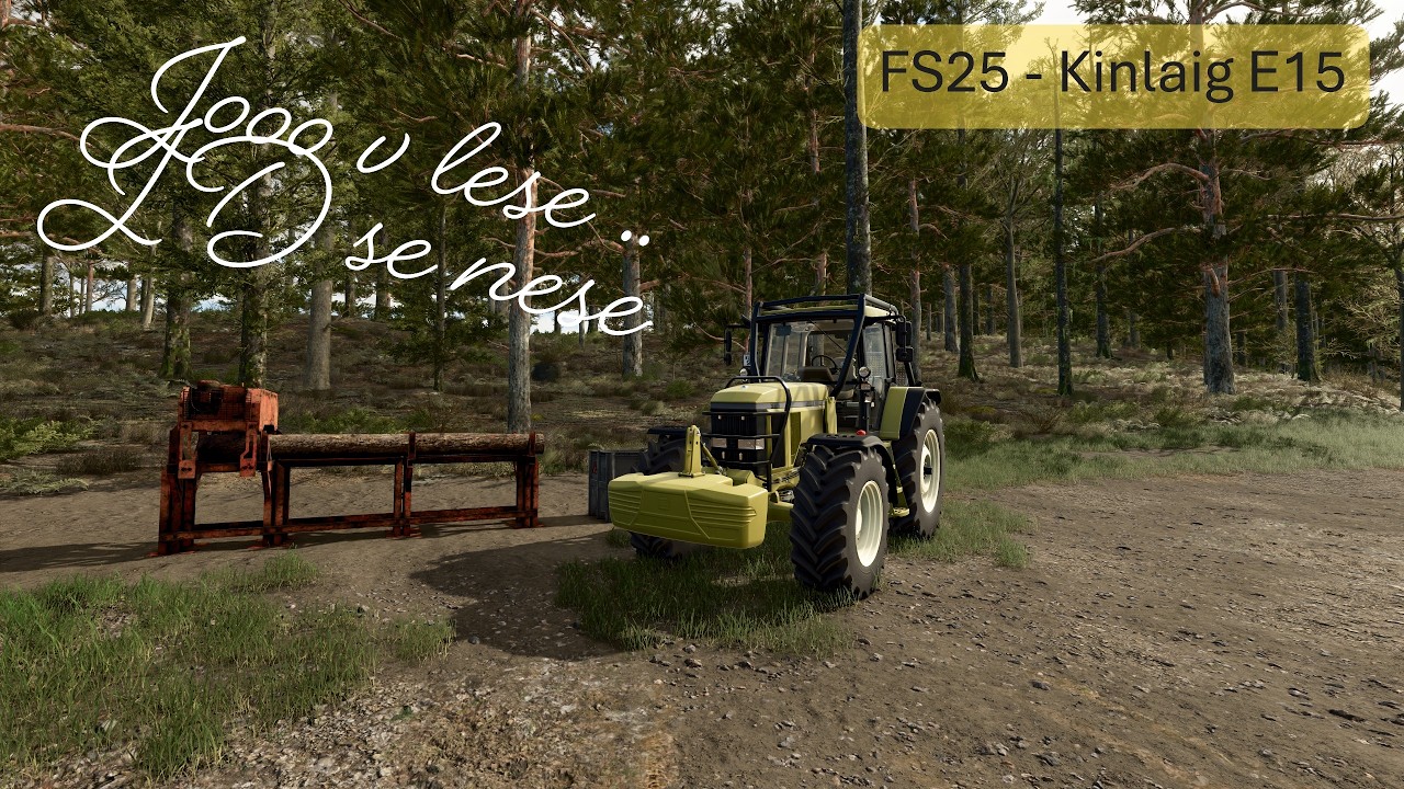FS25 - Joo v lese ...  //Kinlaig E.15