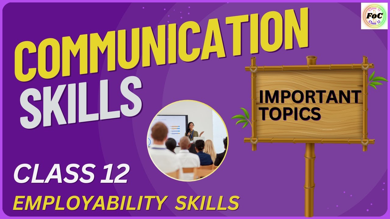Communication Skills Class 12 Important Topics Employability Skills Information Technology 802 Exam