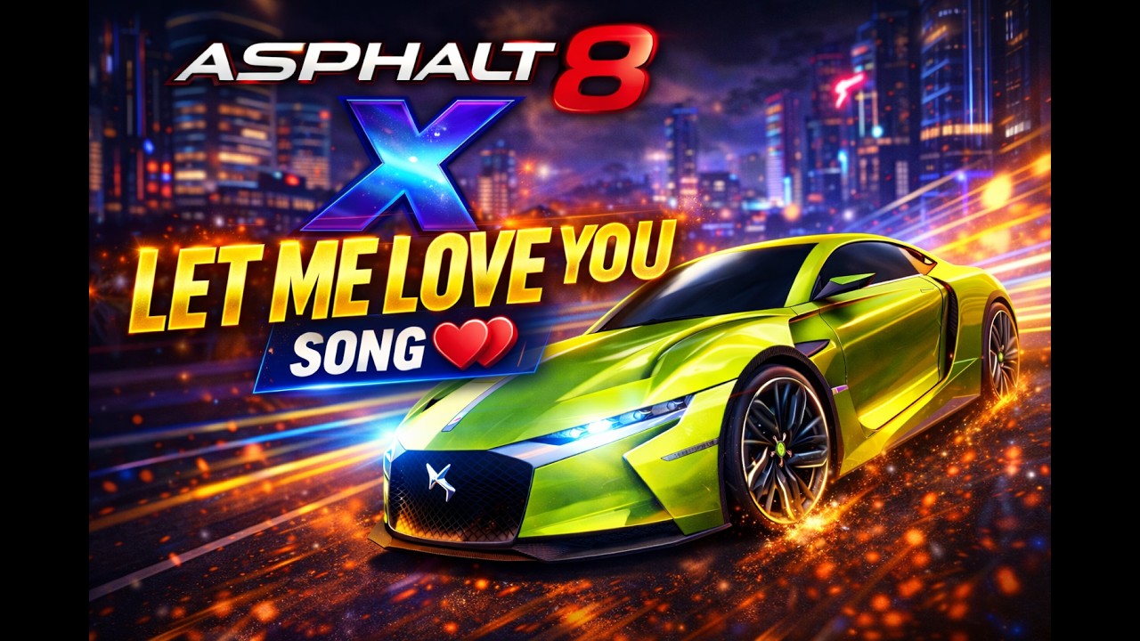LET ME LOVE YOU X ASPHALT 8 FULLSONG #SONG #CAR #automobile #viralmusic #gameplay #games @rexzro