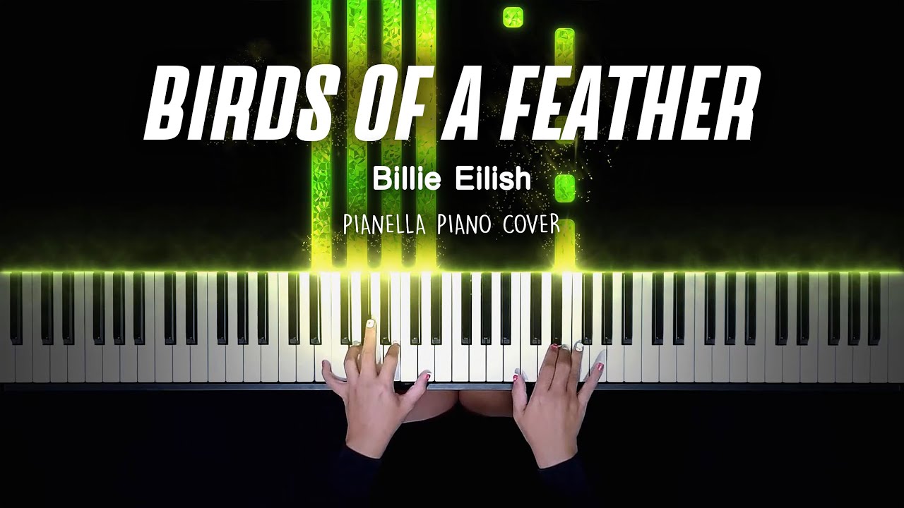 Billie Eilish - BIRDS OF A FEATHER | Piano Cover by Pianella Piano