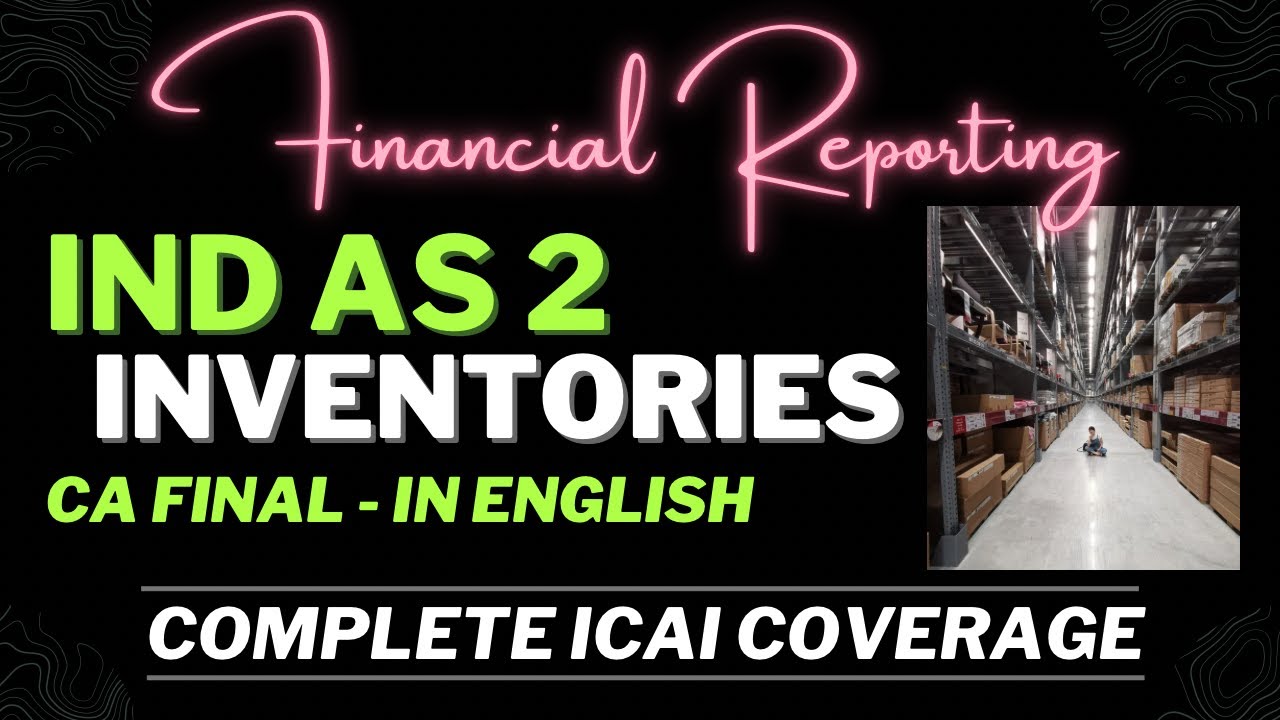 IND AS 2 in ENGLISH - Inventories (CA FINAL FR)