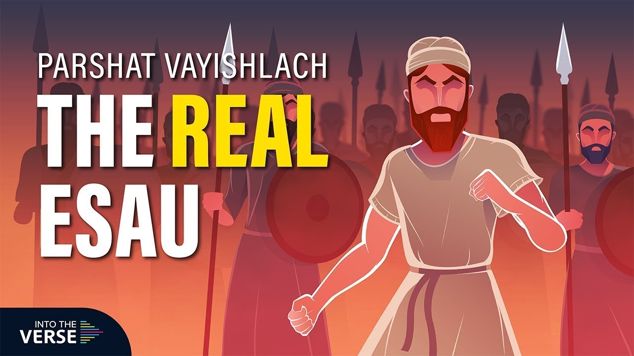 Were We Wrong About Esau? | Parshat Vayishlach | Into The Verse Podcast