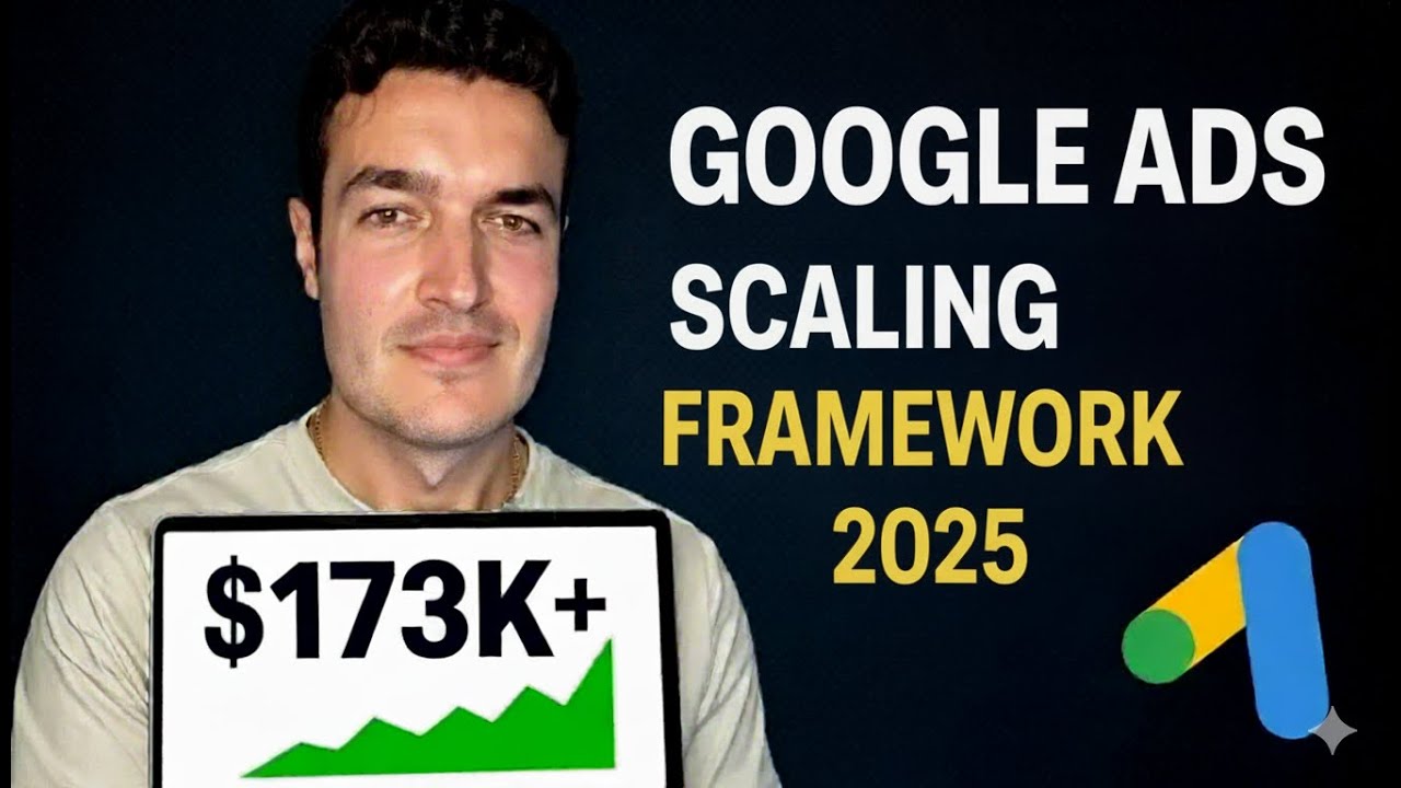 The #1 Scaling Framework For Google Ads In 2025