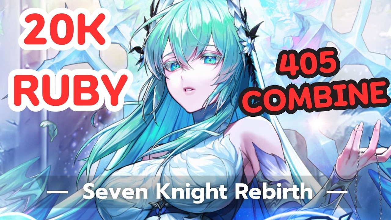 เปิดกาชา 20k รูบี้ ตามหาเลกินเลฟ + ผสมตัวละคร 405 ตัว! ลุ้น Old Seven Knight | Seven Knights Rebirth