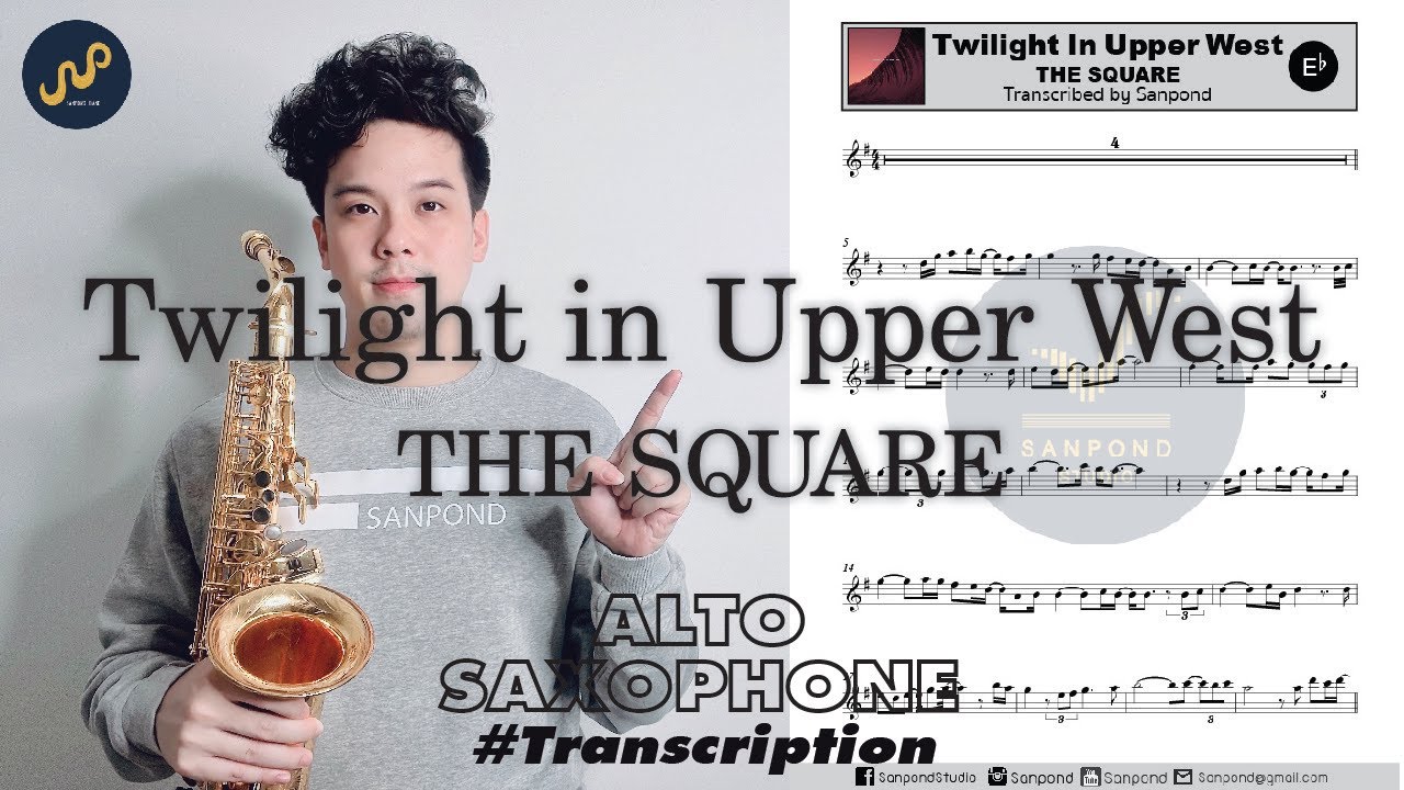 THE SQUARE - Twilight in Upper West (Eb AltoSax Transcrption) by Sanpond
