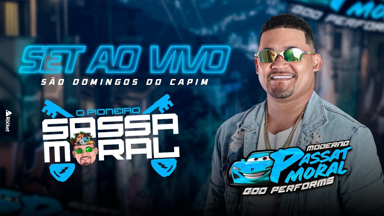 🔵SET AO VIVO DJ SASS&Aacute; MORAL_MARAPANIM🗝️