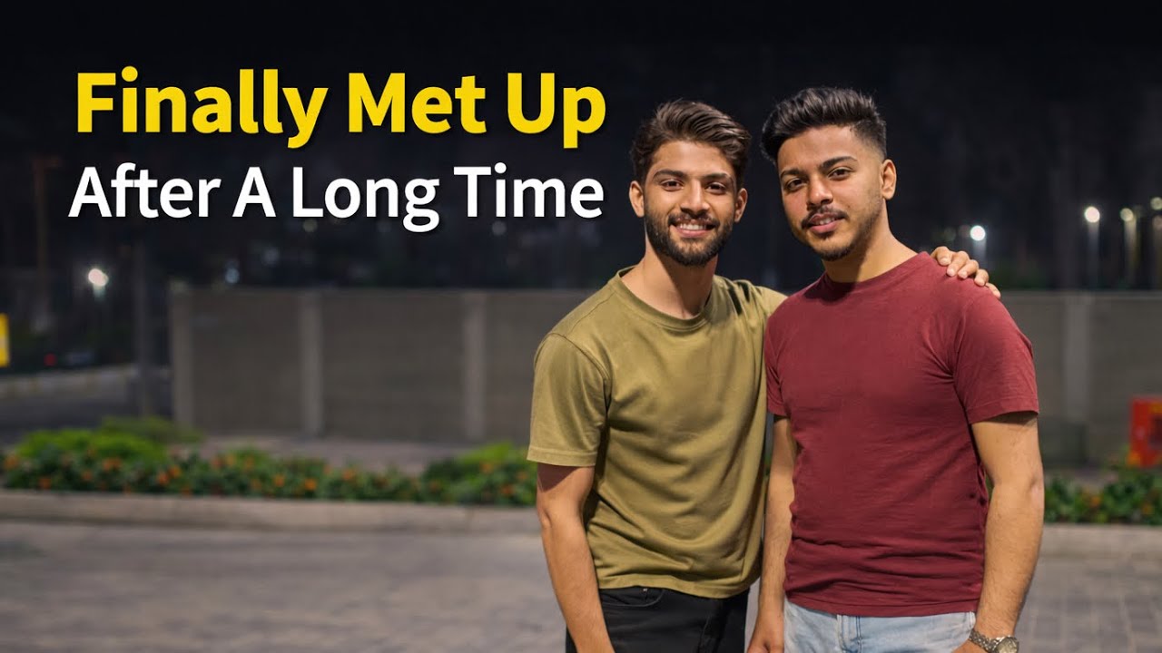 🥰Finally Met up After a Long Time 🕰️ 