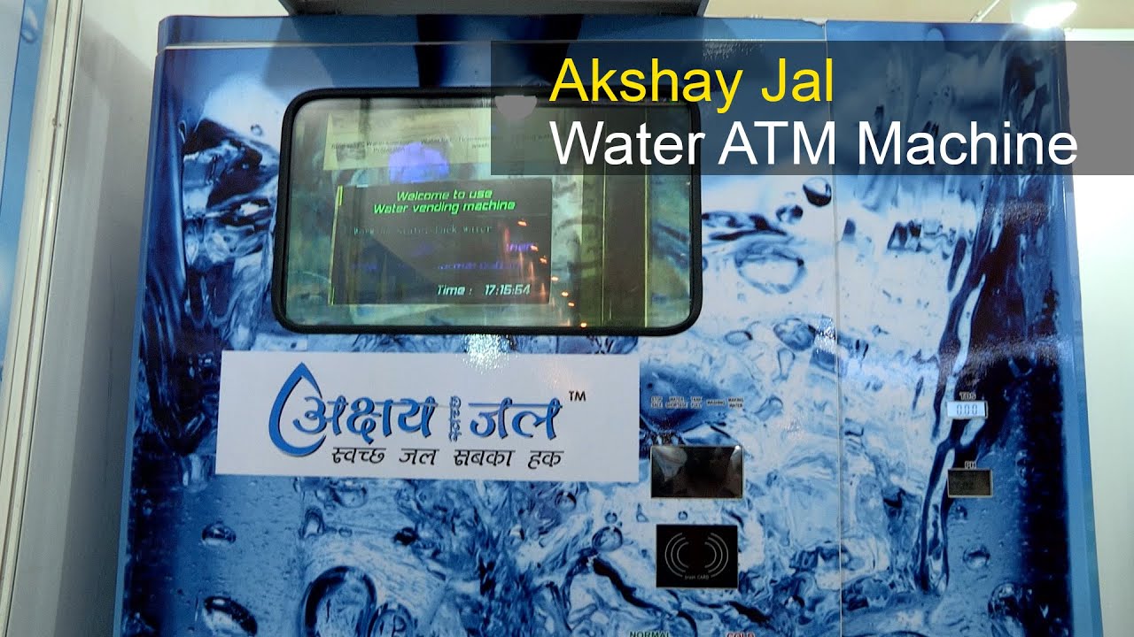 Akshay Jal: The water ATM | Digit.in