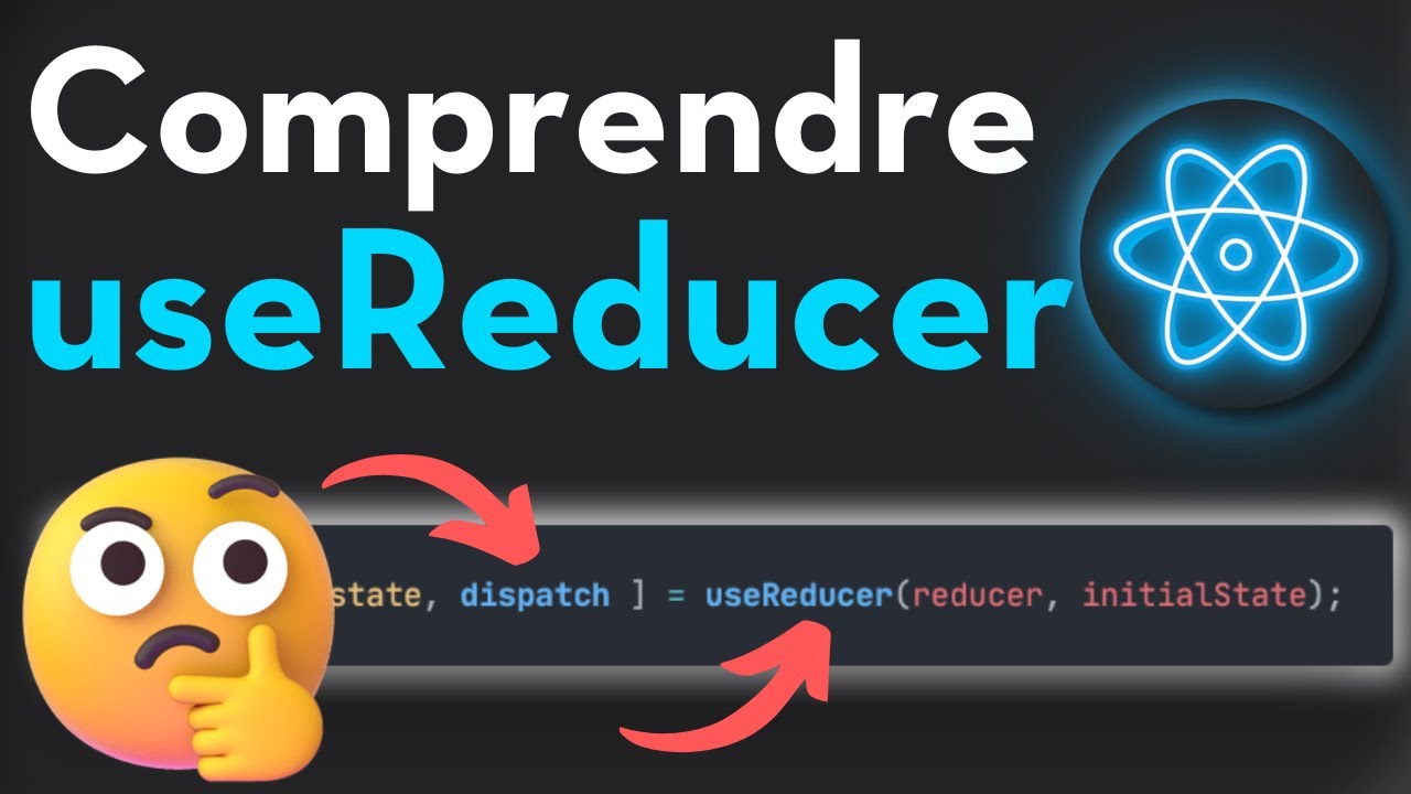 Comprendre le hook useReducer de React