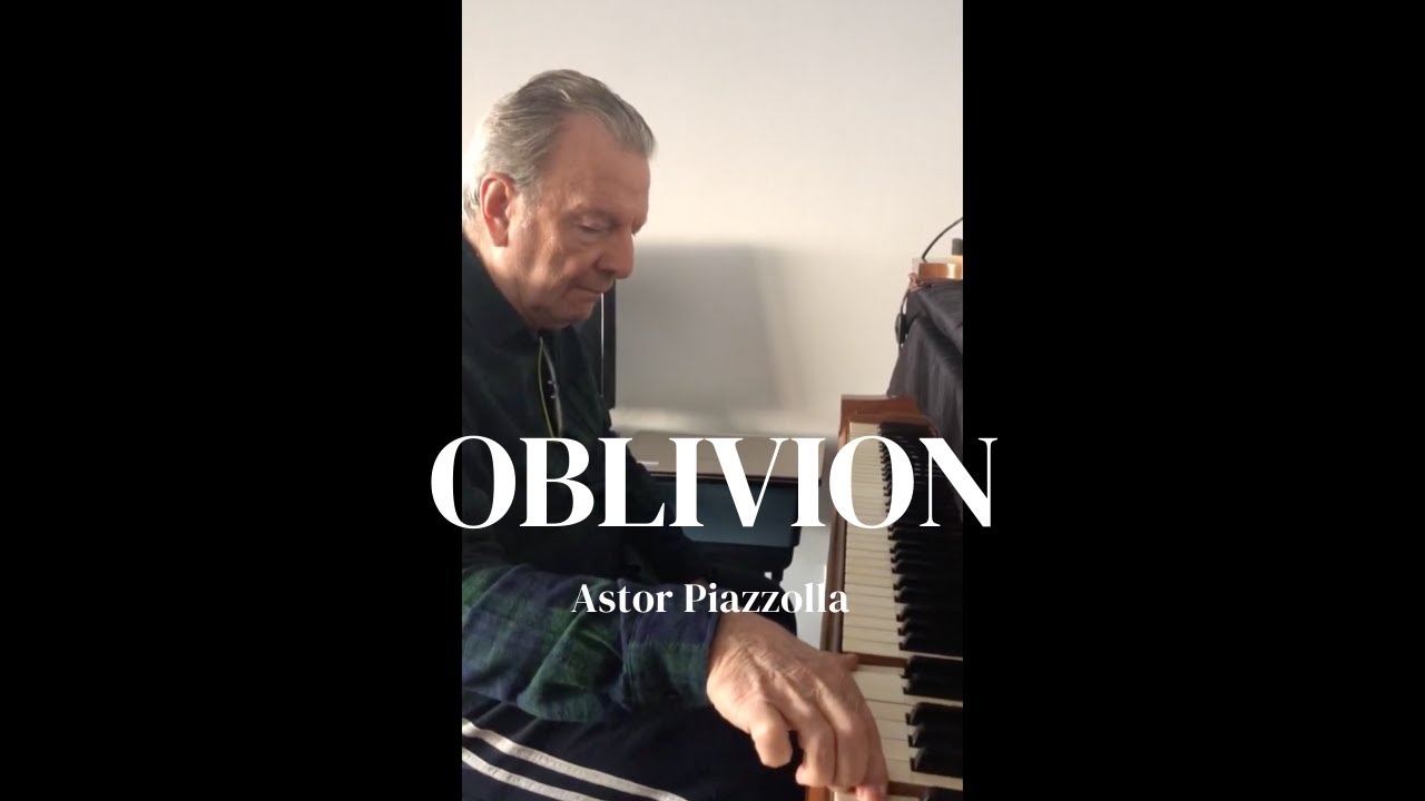Astor Piazzolla: Oblivion - Solo Piano arrg. Pablo Ziegler