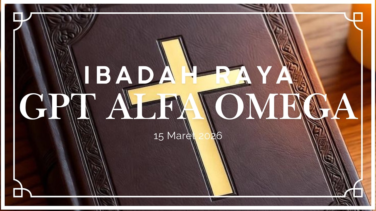 Ibadah Raya GPT Alfa Omega 15 Maret 2026