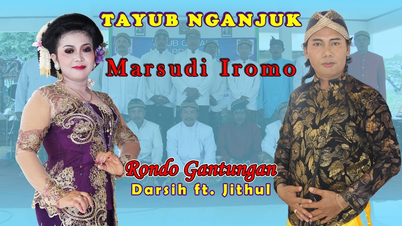 Jithul Sumarji Ft. Darsih - Rondo Gantungan - Tayub Nganjuk Marsudi Iromo