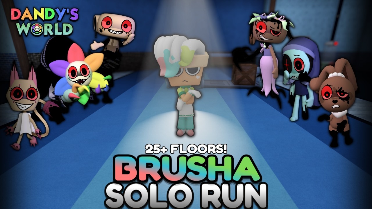 BRUSHA SOLO RUN (25+ FLOORS) | DANDY'S WORLD