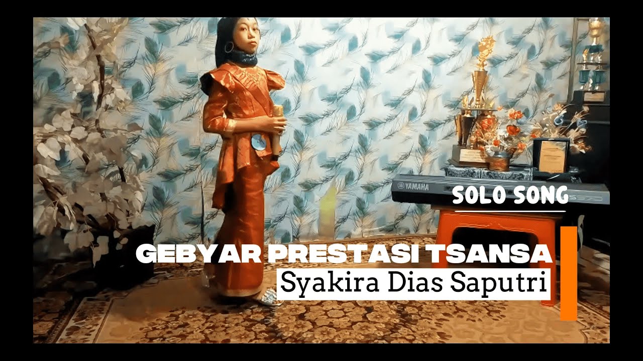 GEBYAR PRESTASI TSANSA KE-11 MTSN 1 BUKITTINGGI - SOLO SONG