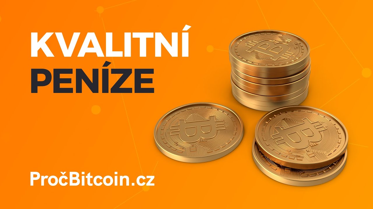 Svět potřebuje kvalitní peníze 🪙 | Proč Bitcoin? 1/4