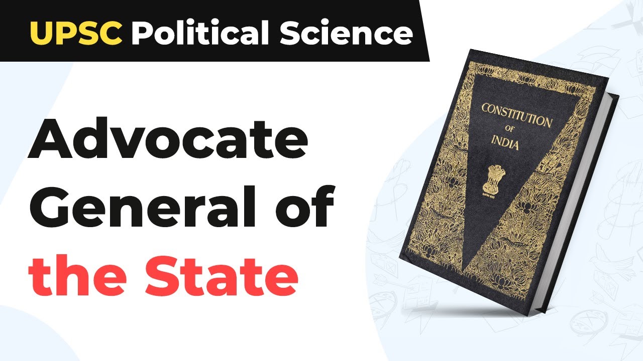 Advocate General of the State | Article 165 of Constitution | UPSC Political Science