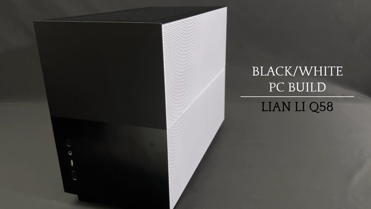 First PC Build Black & White Lian Li Q58 ITX