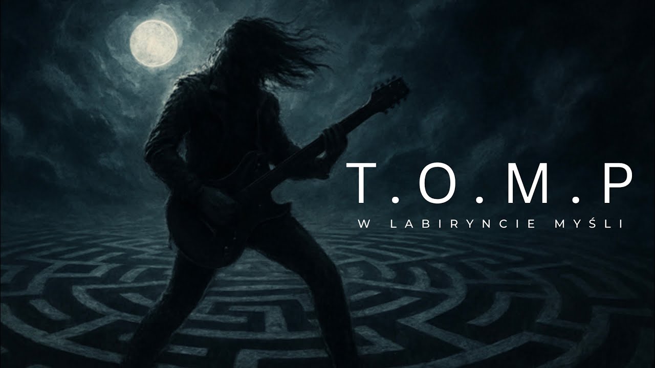 T.O.M.P | W labiryncie myśli (Rock)