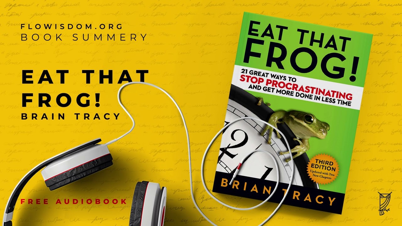 Eat that frog by Brain Tracy [Audiobook]
