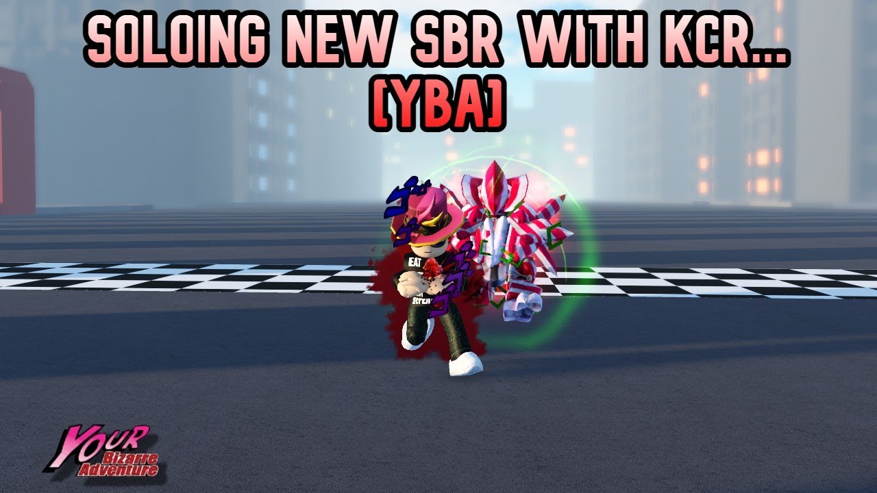 [YBA] Soloing NEW SBR with KCR...