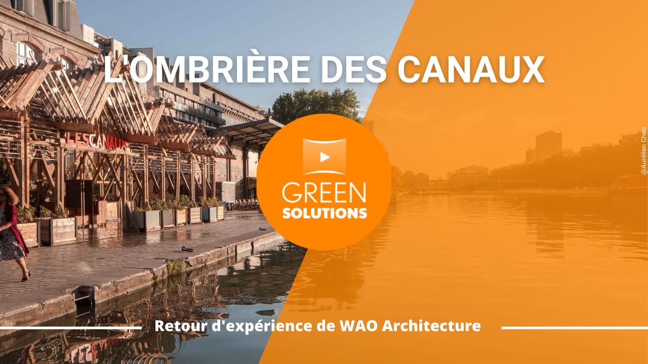 Un bâtiment éphémère en réemploi : l'Ombrière des canaux à Paris